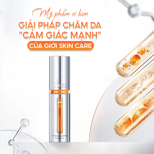 MỸ PHẨM VI KIM GIẢI PHÁP CHĂM DA “ CẢM GIÁC MẠNH” CỦA GIỚI SKINCARE