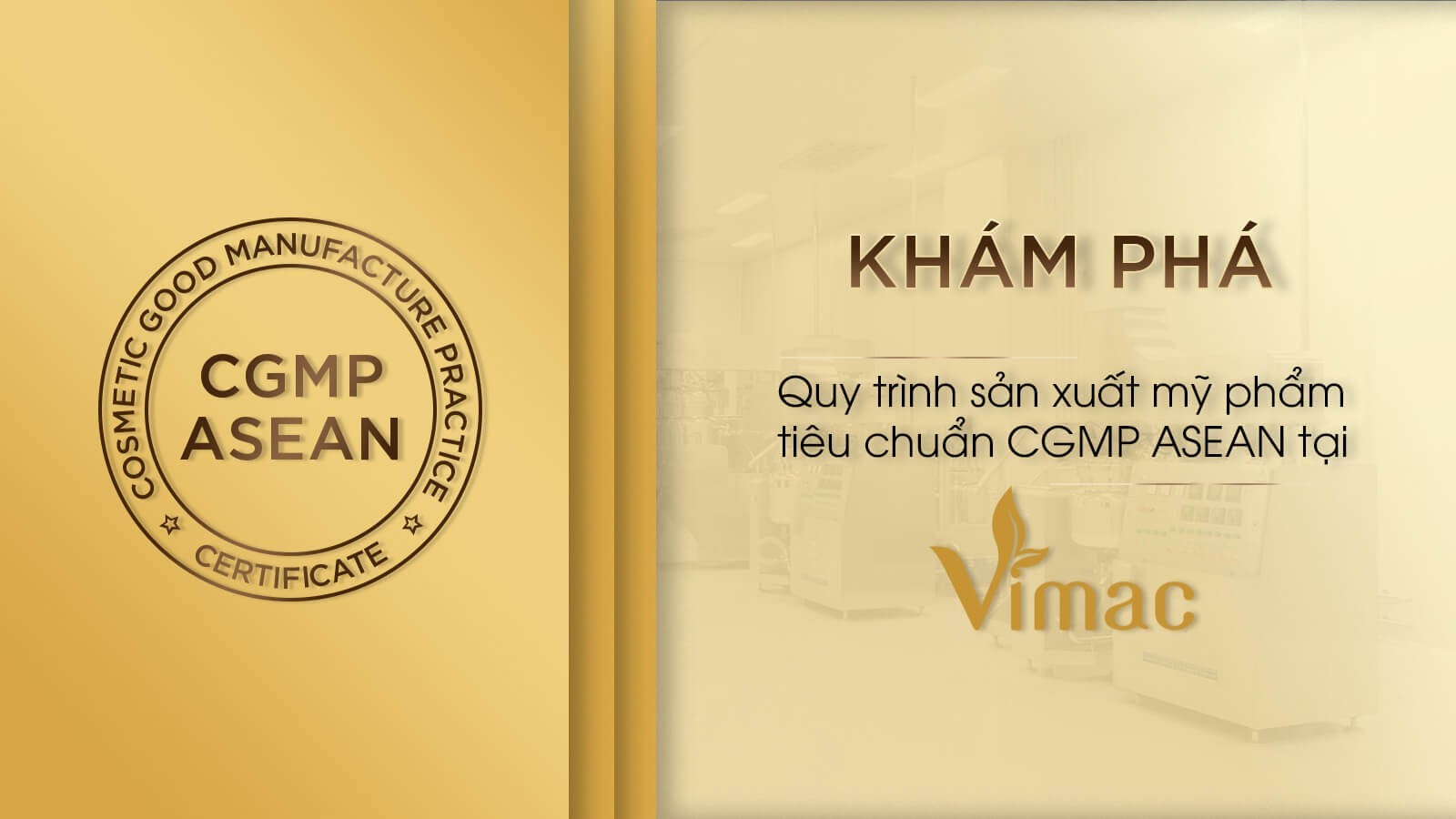 Kham-pha-Quy-trinh-san-xuat-my-pham-theo-tieu-chuan-CGMP-ASEAN-tai-VIMACCOS (1)